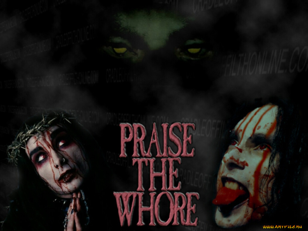 praise, the, whore, , cradle, of, filth